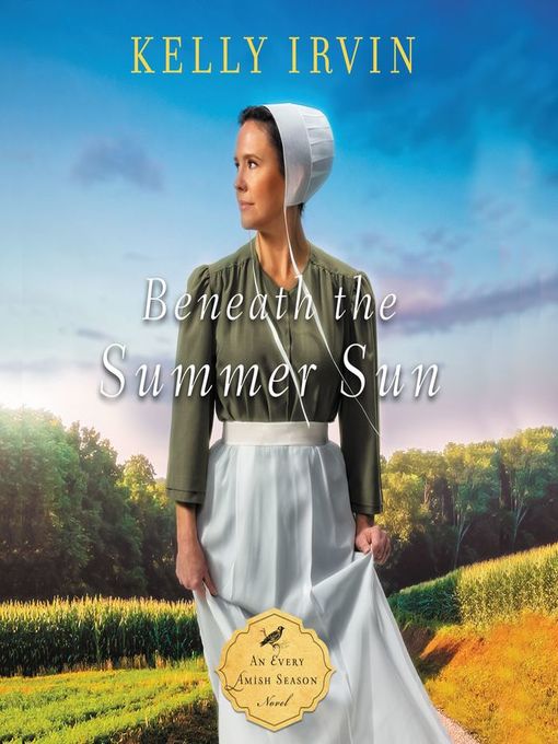 Title details for Beneath the Summer Sun by Kelly Irvin - Wait list